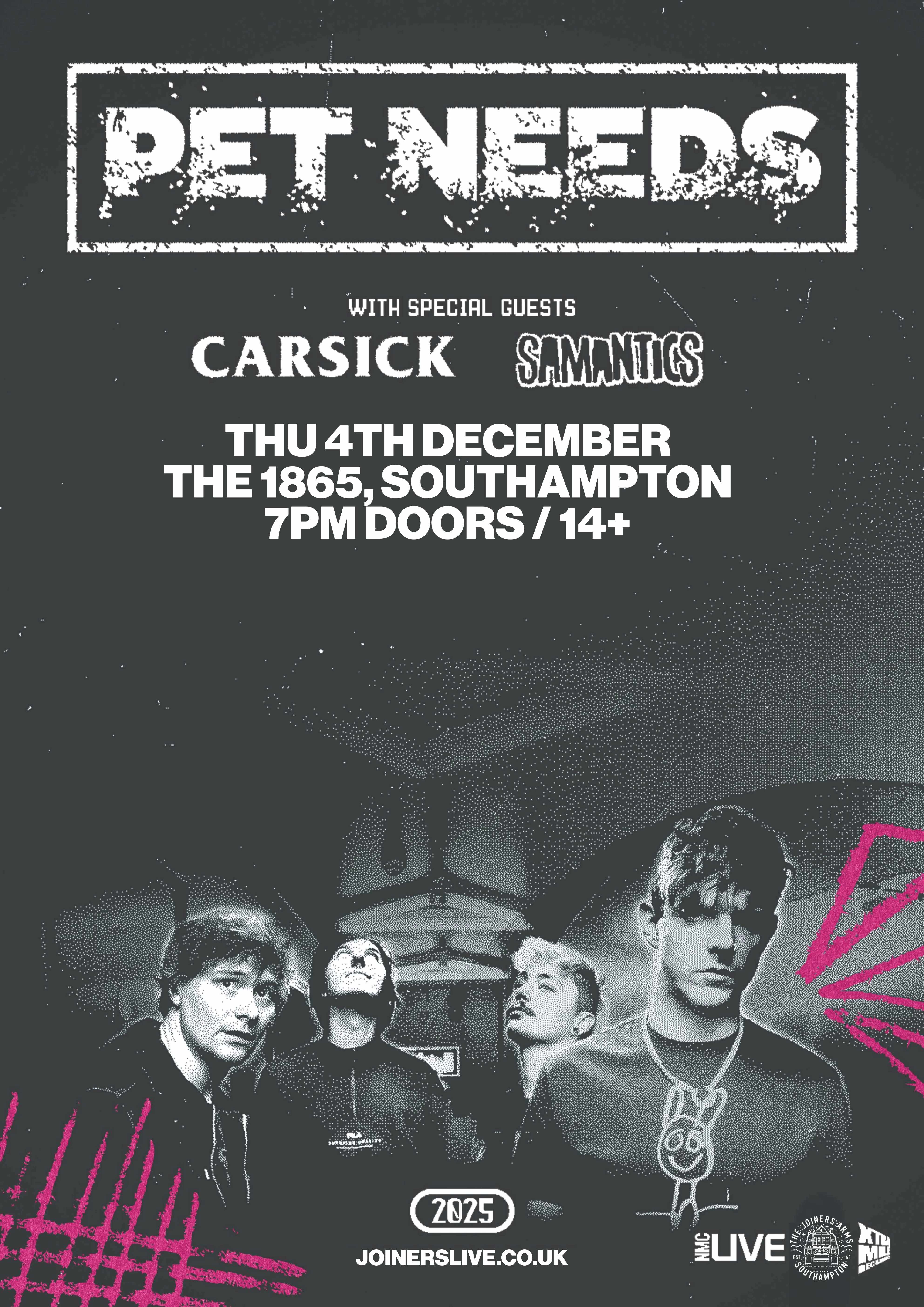 PET NEEDS + CARSICK + SAMANTICS AT THE 1865